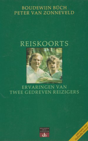 Reiskoorts - Ervaringen van twee gedreven reizigers -