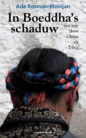 In Boeddha's schaduw - Een reis door China en Tibet -
