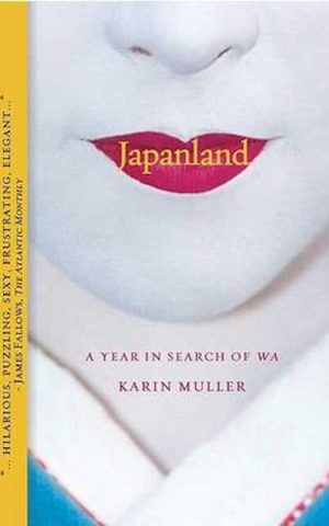 Japanland - A Year in Search of Wa -