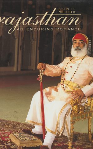 Rajasthan - an enduring romance -