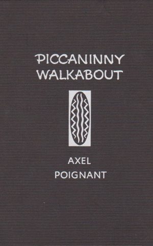 Piccaninny Walkabout - A Story of Two Aboriginal Children -