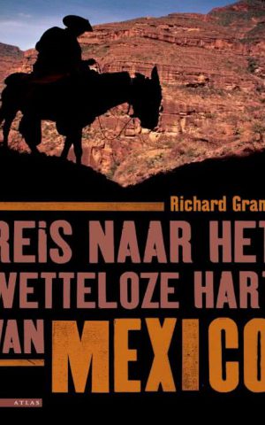 Reis naar het wetteloze hart van Mexico