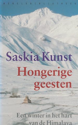 Hongerige geesten - Een winter in het hart van de Himalaya -