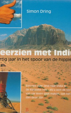 Weerzien met India - Dertig jaar in het spoor van de hippies -
