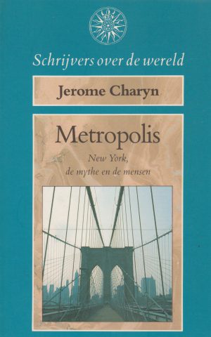 Metropolis - New York, de mythe en de mensen -
