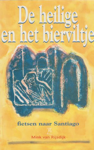 De heilige en het bierviltje - fietsen naar Santiago -