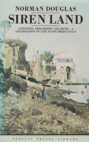 Siren Land - Anecdote, philosophy and myth - a celebration of life in southern Italy -