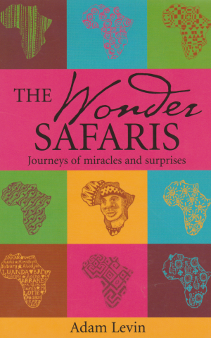 The Wonder Safaris - Journeys of miracles and surprises -