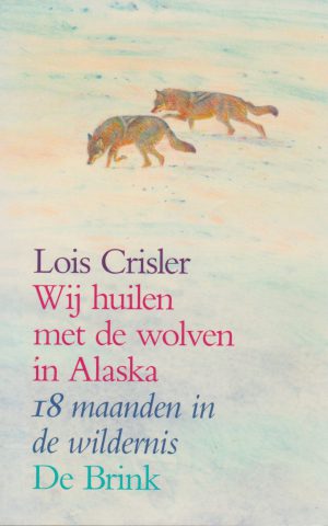 Wij huilen met de wolven in Alaska - 18 maanden in de wildernis -