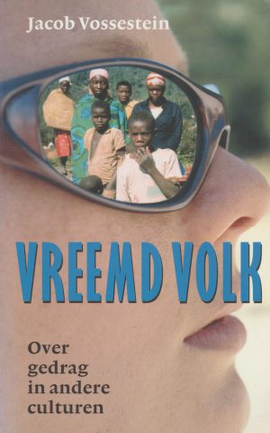 Vreemd volk - Over gedrag in andere culturen -