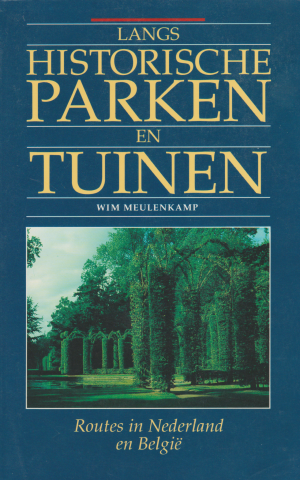Langs historische parken en tuinen - Routes in Nederland en België -