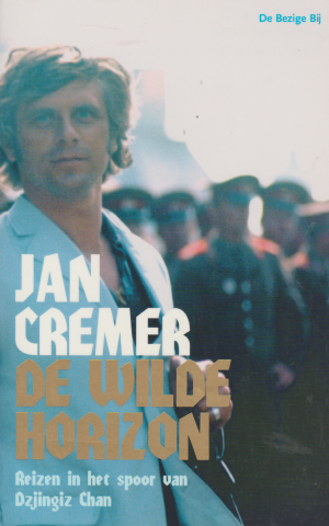 De wilde horizon - Reizen in het spoor van Dzjingiz Chan -