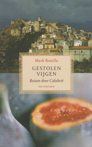 Gestolen vijgen - Reizen door Calabrië -