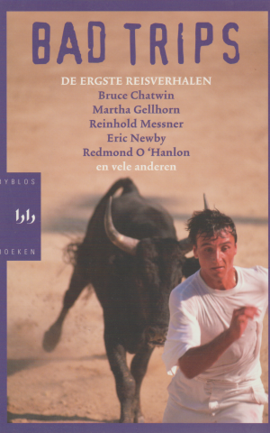 Bad trips - de ergste reisverhalen -