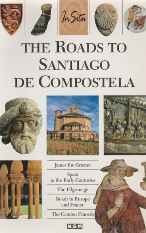 The Roads to Santiago de Compostela