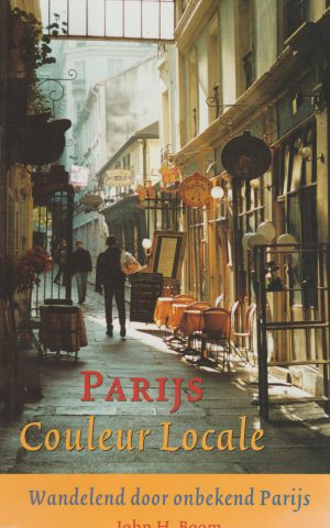 Parijs Couleur Locale - Wandelend door onbekend Parijs -