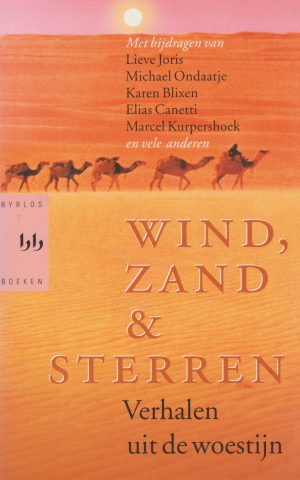 Wind, zand en sterren - Verhalen uit de woestijn -