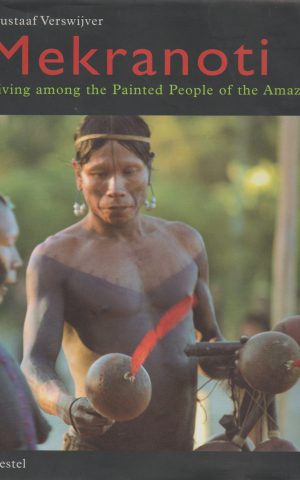Mekranoti - Living among the Painted People of the Amazon -