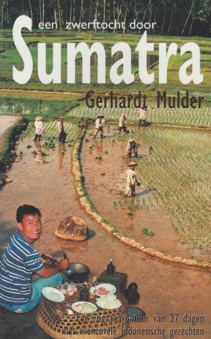 Een zwerftocht door Sumatra