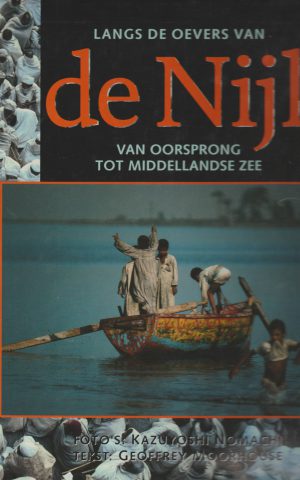 Langs de oevers van de Nijl - van oorsprong tot Middellandse Zee -