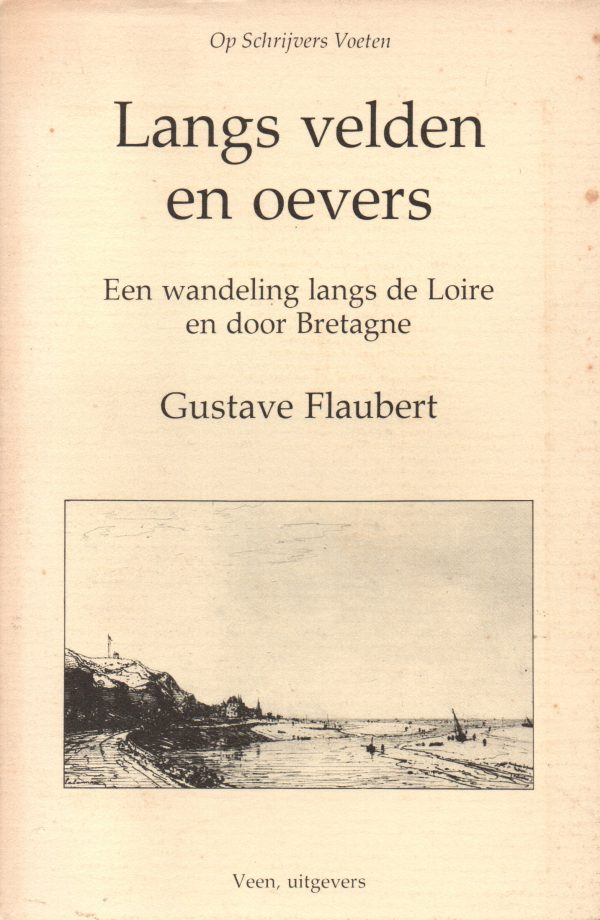 Langs velden en oevers - Een wandeling langs de Loire en door Bretagne - - Afbeelding 2