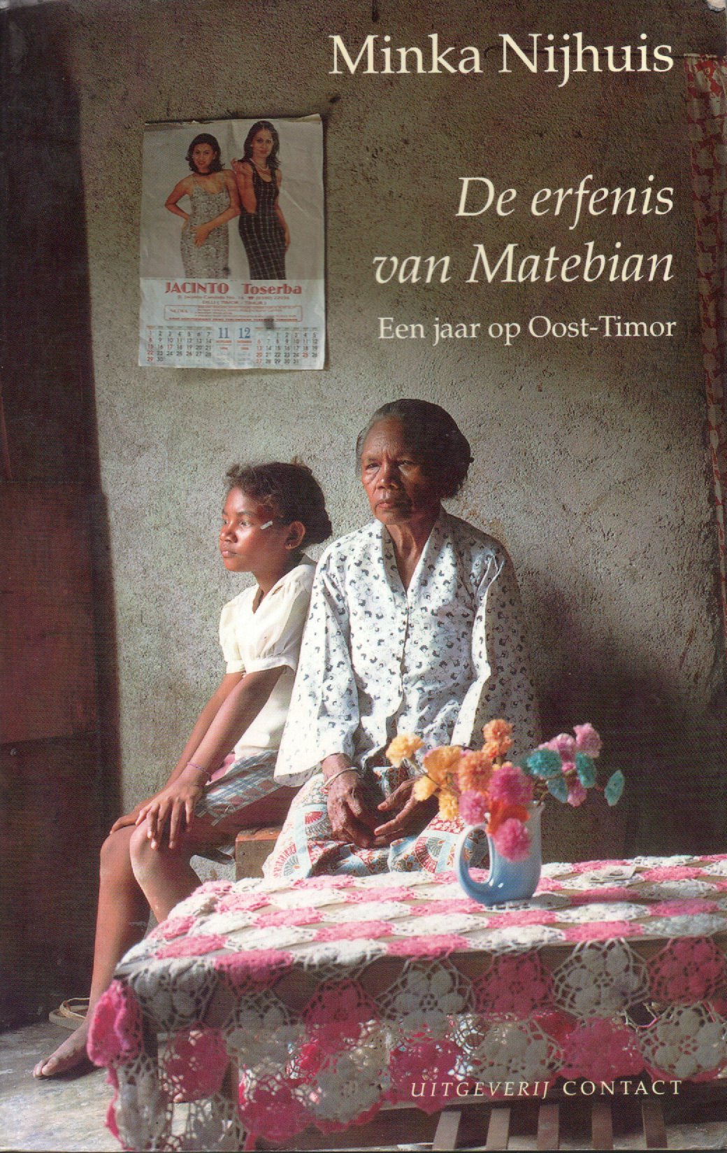De erfenis van Matebian - Een jaar op Oost-Timor -