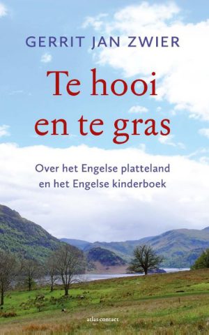 Te hooi en te gras - Over het Engelse platteland en het Engelse kinderboek -