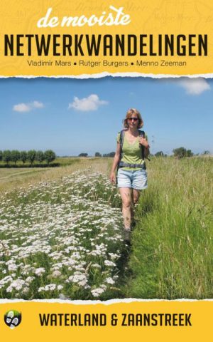 De mooiste netwerkwandelingen: Waterland & Zaanstreek