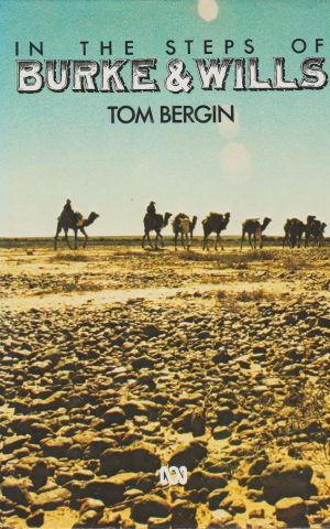 In the Steps of Burke & Wills