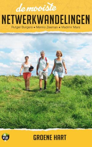 De mooiste netwerkwandelingen: Groene hart