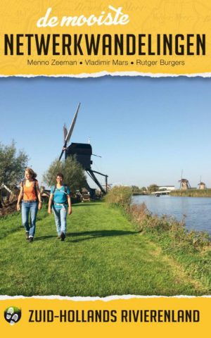 De mooiste netwerkwandelingen: Zuid-Hollands rivierenland