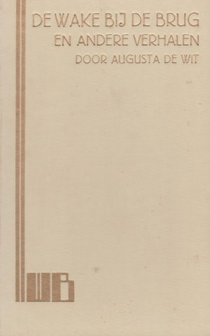 De wake bij de brug en andere verhalen