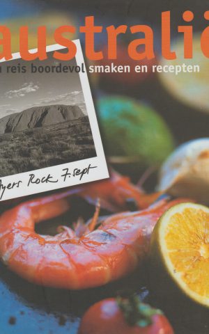 Australië - een reis boordevol smaken en recepten -