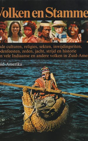 Volken en Stammen - Zuid-Amerika -