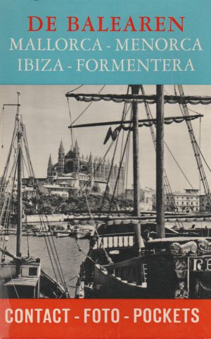 De Balearen - Mallorca - Menorca - Ibiza - Formentera -