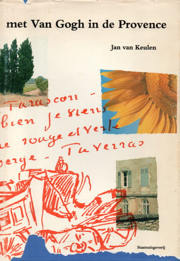 Met Van Gogh in de Provence - verblijf, brieven, werk - - Afbeelding 2