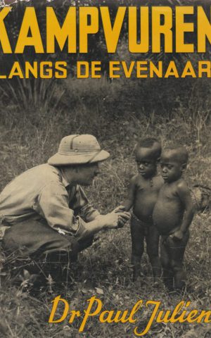 Kampvuren langs de evenaar - Herinneringen aan tien jaar bloedonderzoek in West- en Centraal Afrika -