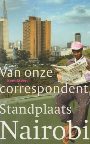 Standplaats Nairobi - Van onze correspondent -