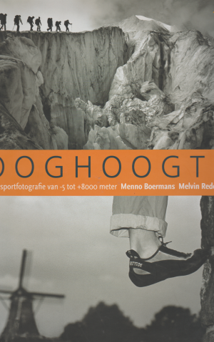 Ooghoogte - Bergsportfotografie van -5 tot +8000 meter -