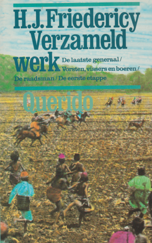 Verzameld werk - De laatste generaal / Vorsten, vissers en boeren / De raadsman / De eerste etappe -