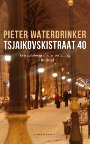 Tsjaikovskistraat 40 - Een autobiografische vertelling uit Rusland -