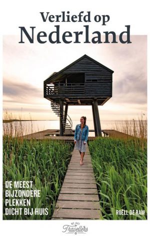 Verliefd op Nederland - De meest bijzondere plekken dicht bij huis -