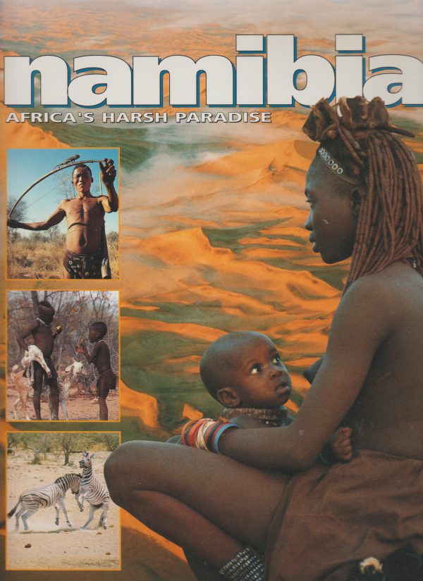 Namibia - Africa's harsh paradise -