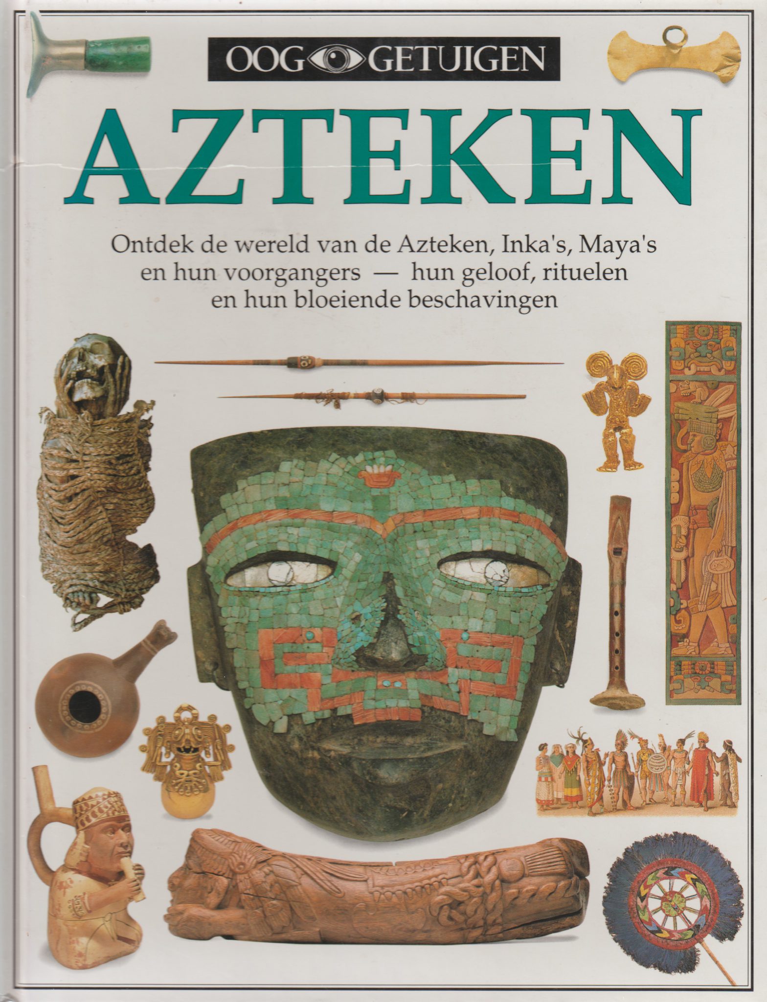 Politiek aanvaardbaar Purper Azteken - Ontdek de wereld van de Azteken, Inka's, Maya's en hun  voorgangers - hun geloof, rituelen en hun bloeiende beschavingen -  Reis-boek.nl