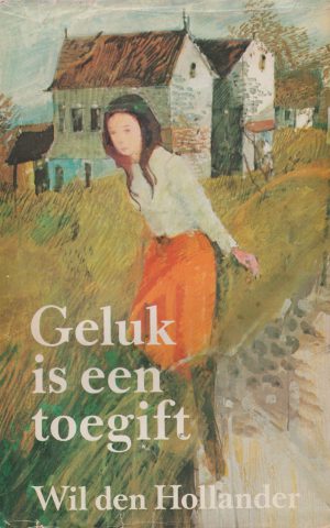 Geluk is een toegift