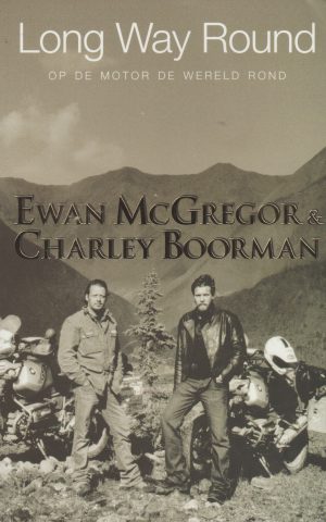 Long Way Round - Op de motor de wereld rond -