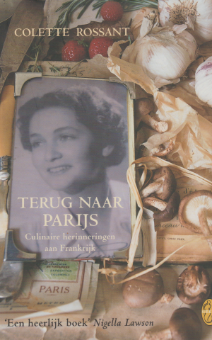 Terug naar Parijs - Culinaire herinneringen aan Frankrijk -