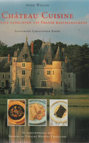 Château Cuisine - Regionale gerechten uit Franse kasteelkeukens -