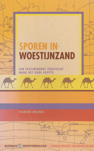 Sporen in woestijnzand - Een fascinerende zoektocht naar het oude Egypte -