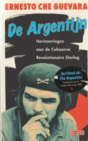 De Argentijn - Herinneringen aan de Cubaanse Revolutionaire Oorlog -